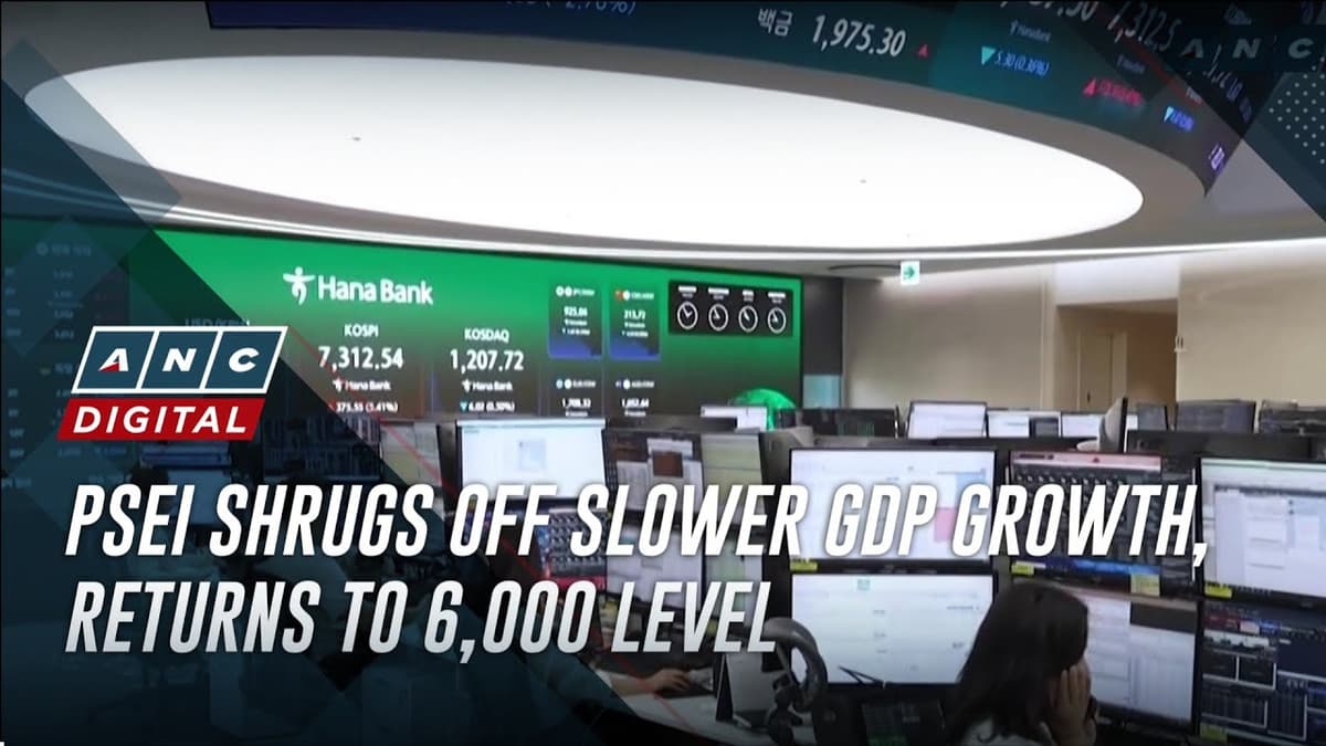 PSEi Shrugs Off Slower GDP Growth, Returns to 6,000 Level | ANC