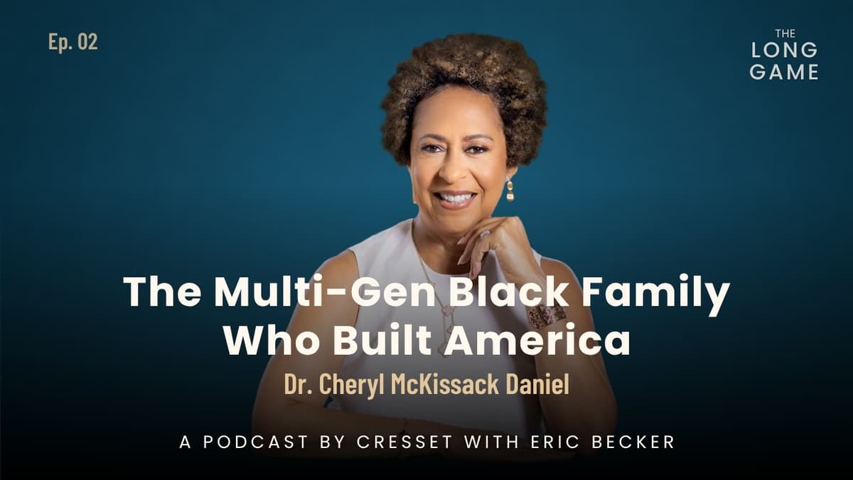 The Long Game Ep 02 | The Multi-Gen Black Family Who Built America: Dr. Cheryl McKissack Daniel