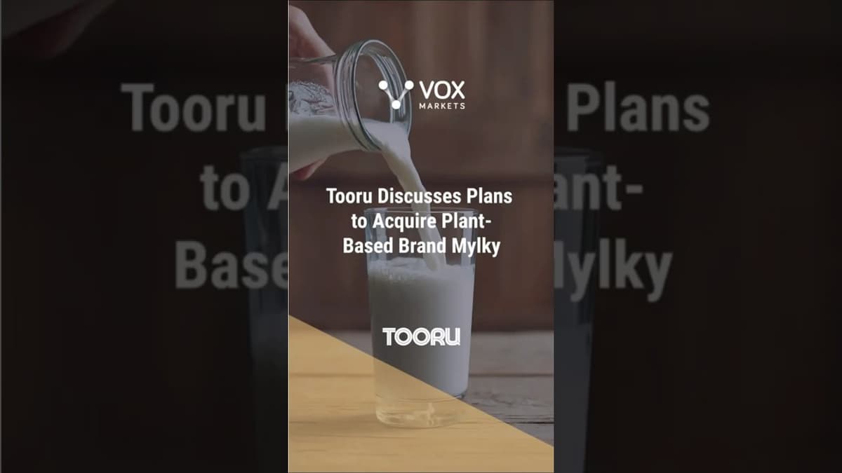 Tooru Discusses Plans to Acquire Plant Based Brand Mylky