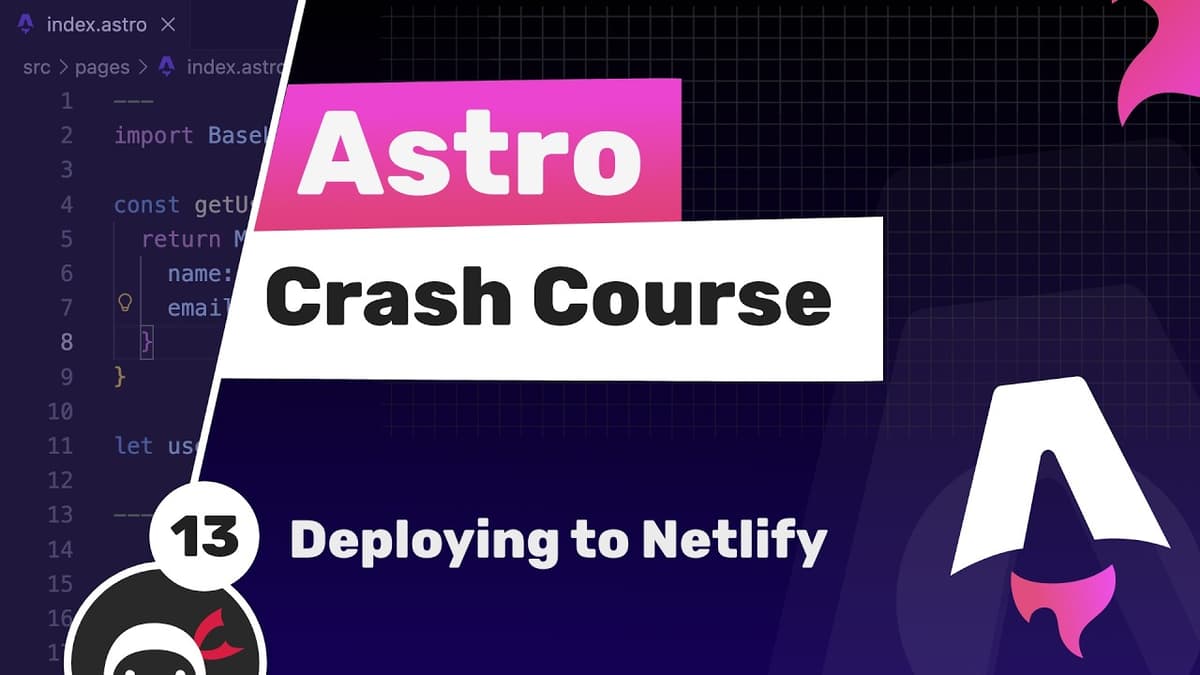 Astro Crash Course #13 - Deploying to Netlify