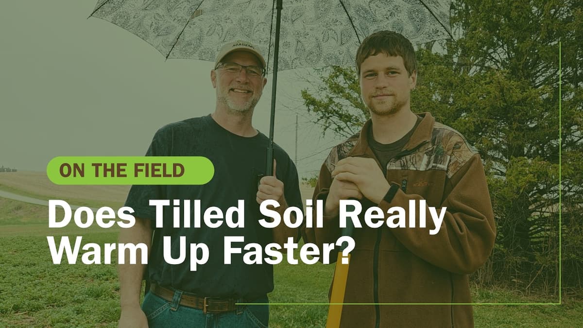 On The Field: Does Tilled Soil Really Warm Up Faster?