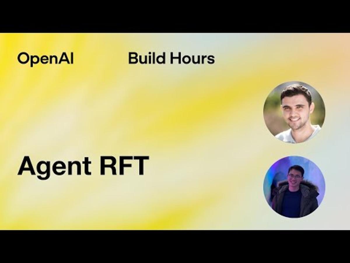 Build Hour: Agent RFT