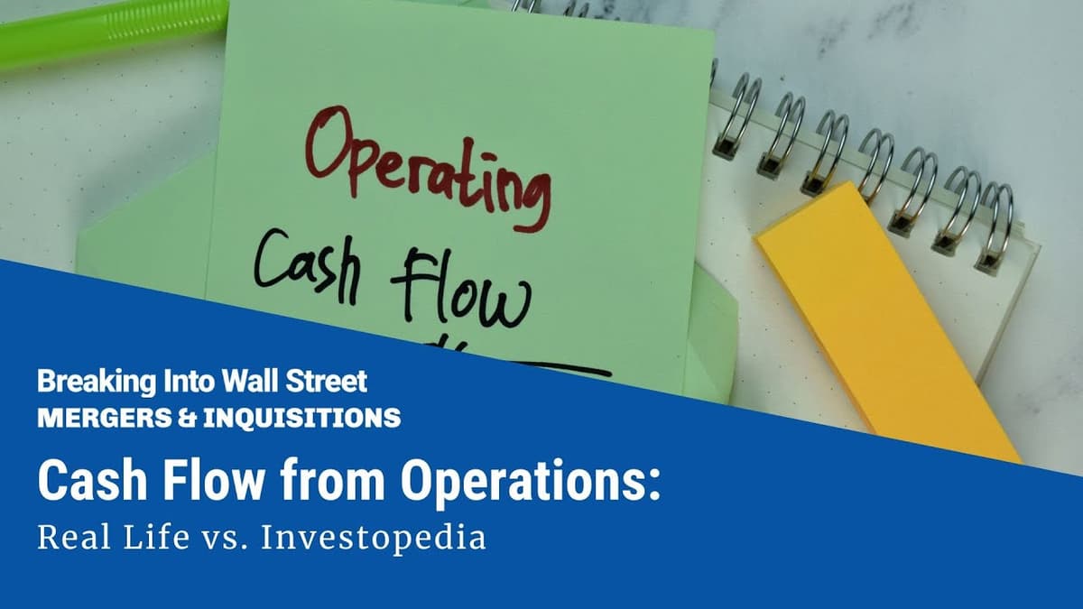 Cash Flow From Operations: Real Life Vs. Investopedia