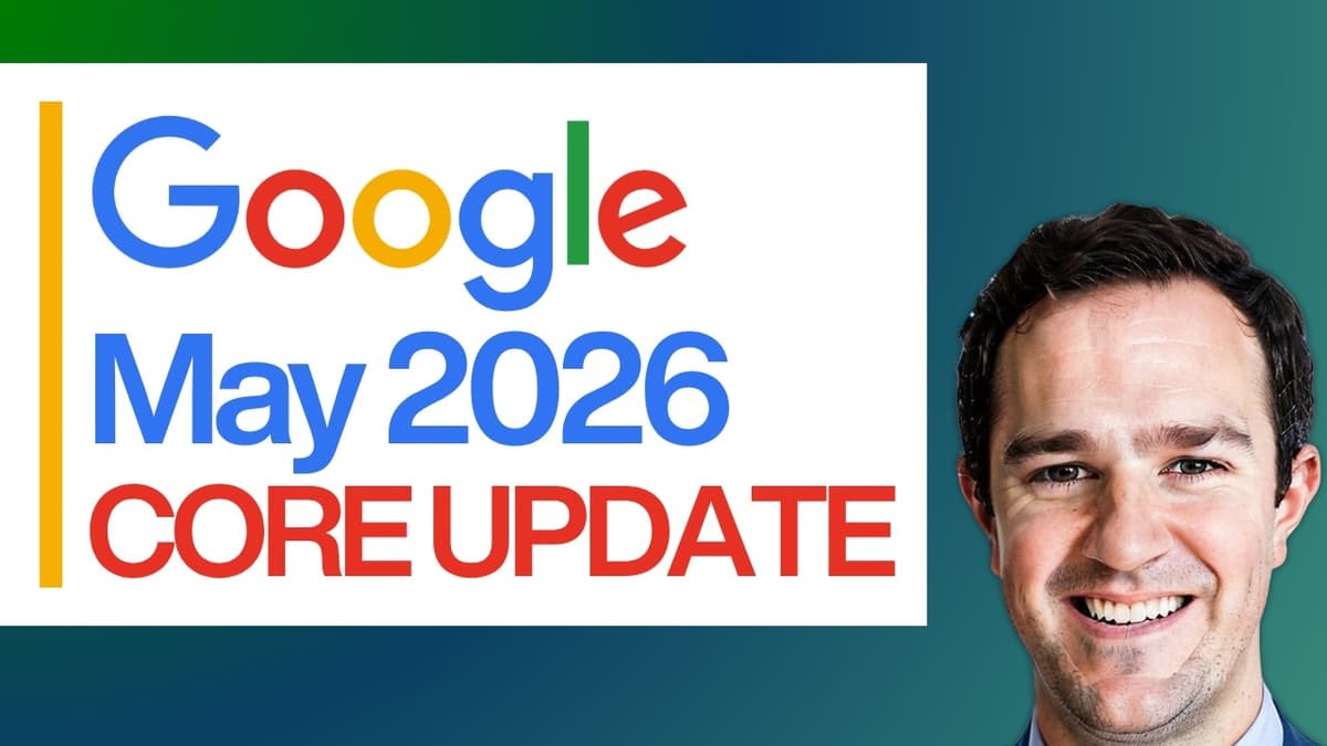Google May 2026 Core Update - Part 1 - The Rollout