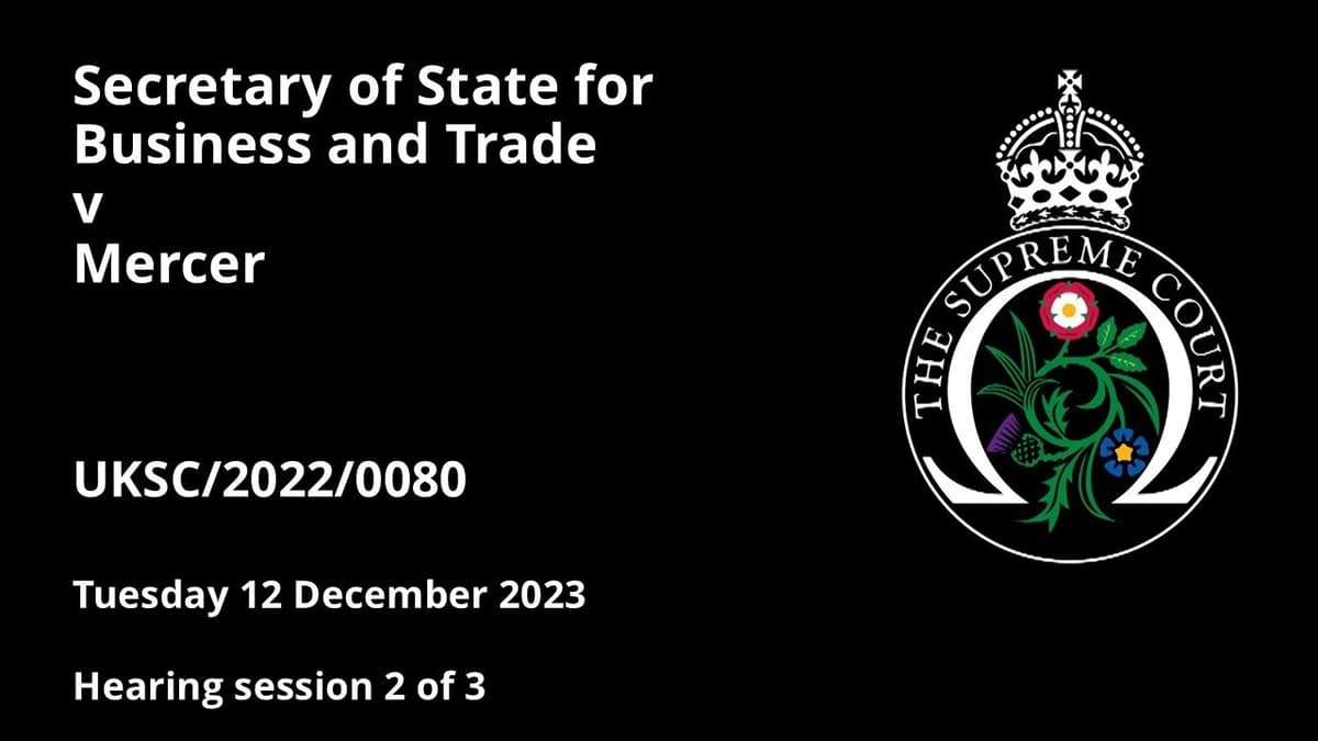 Secretary of State for Business and Trade v Mercer