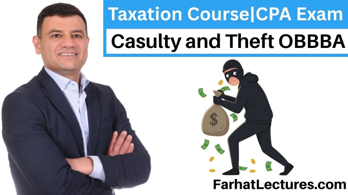 📘 Casualty and Theft OBBBA — Taxation Course | CPA Exam REG | EA Course