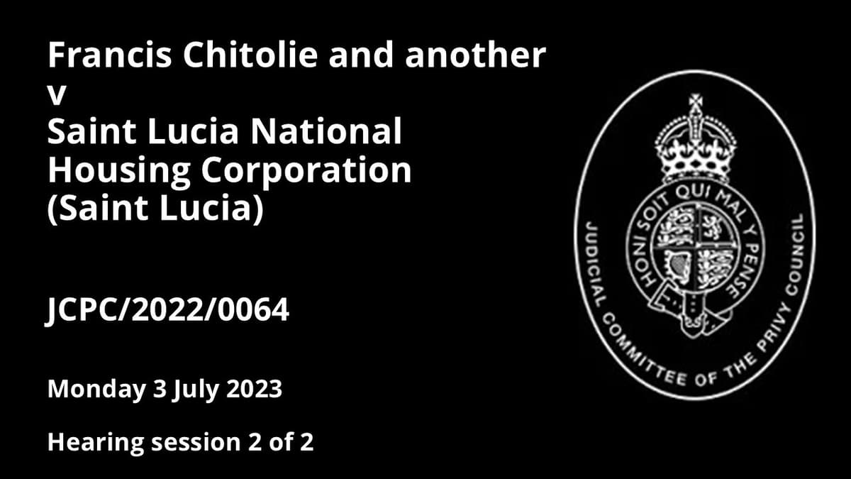 Francis Chitolie and Another v Saint Lucia National Housing Corporation (Saint Lucia)