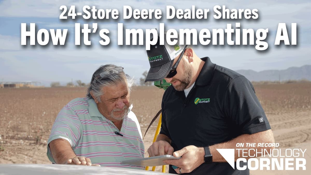 [Technology Corner] 24 Store Deere Dealer Shares How It’s Implementing AI