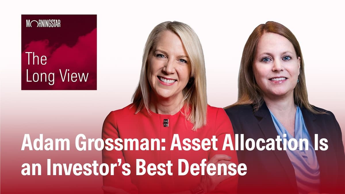 Adam Grossman: Asset Allocation Is an Investor’s Best Defense
