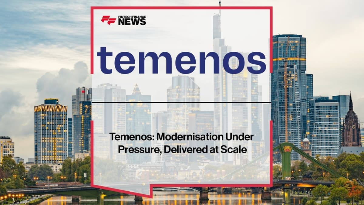 How Temenos Is Delivering Banking Modernisation at Global Scale