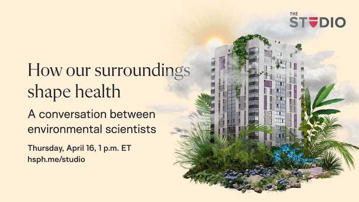 How Our Surroundings Shape Health: A Conversation Between Environmental Scientists