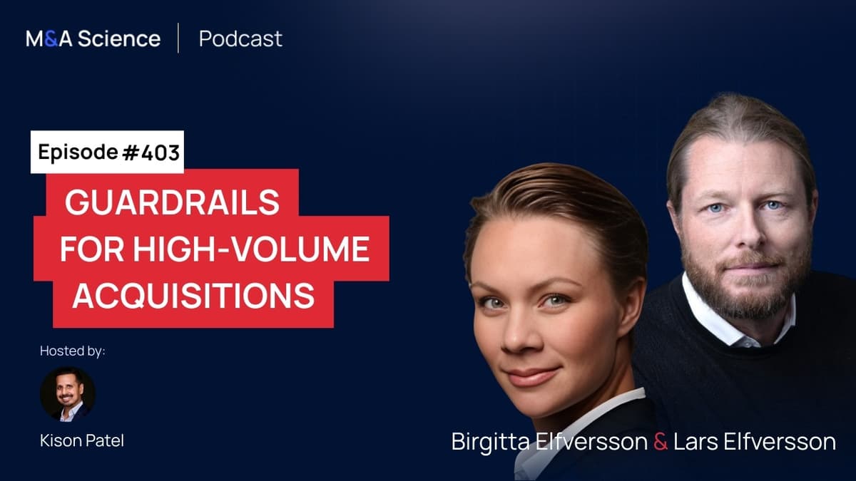 Guardrails for High-Volume Acquisitions W/ Birgitta And Lars Elfversson