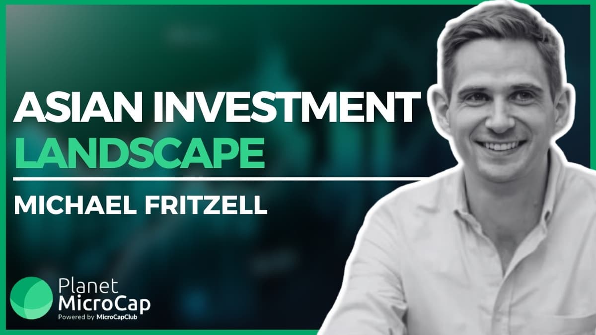 Asian Investment Landscape with Michael Fritzell, Editor of Asian Century Stocks