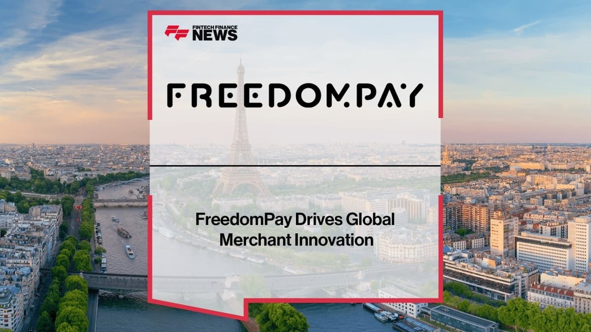How FreedomPay Is Powering Global Merchant Payments Innovation