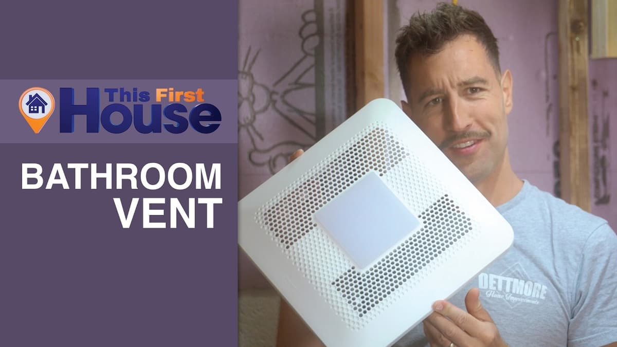 How a Bathroom Vent Fan Works | This First House