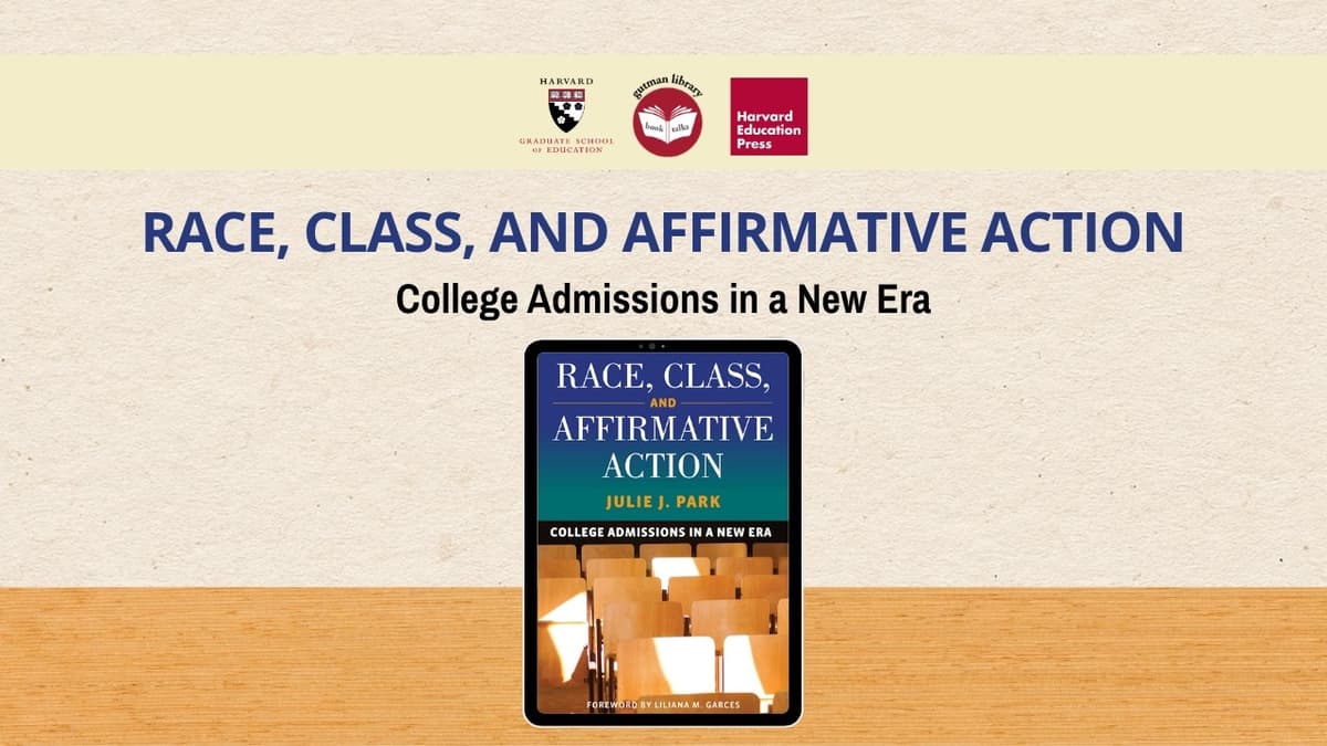 Race, Class, and Affirmative Action | Gutman Library Hybrid Book Talk
