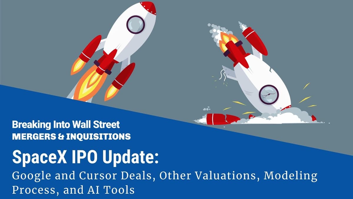 SpaceX IPO Update: Google, Cursor, Other Valuations, Modeling Process, and AI Tools