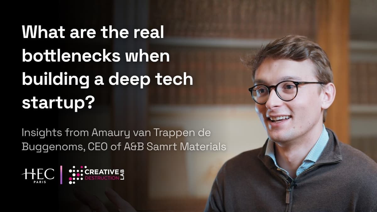 Creative Destruction Lab: What Are the Real Bottlenecks when Building a Deep Tech Startup?