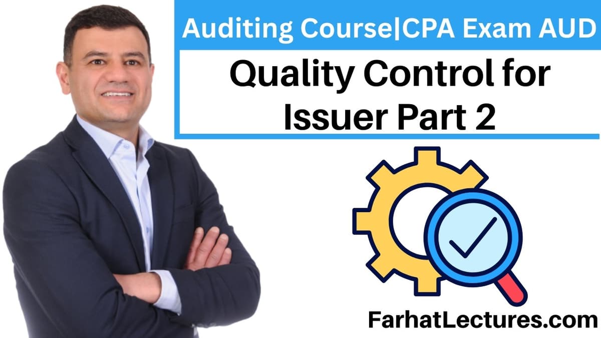 📘 Quality Control for Issuer Part 2 — Auditing Course | CPA Exam AUD