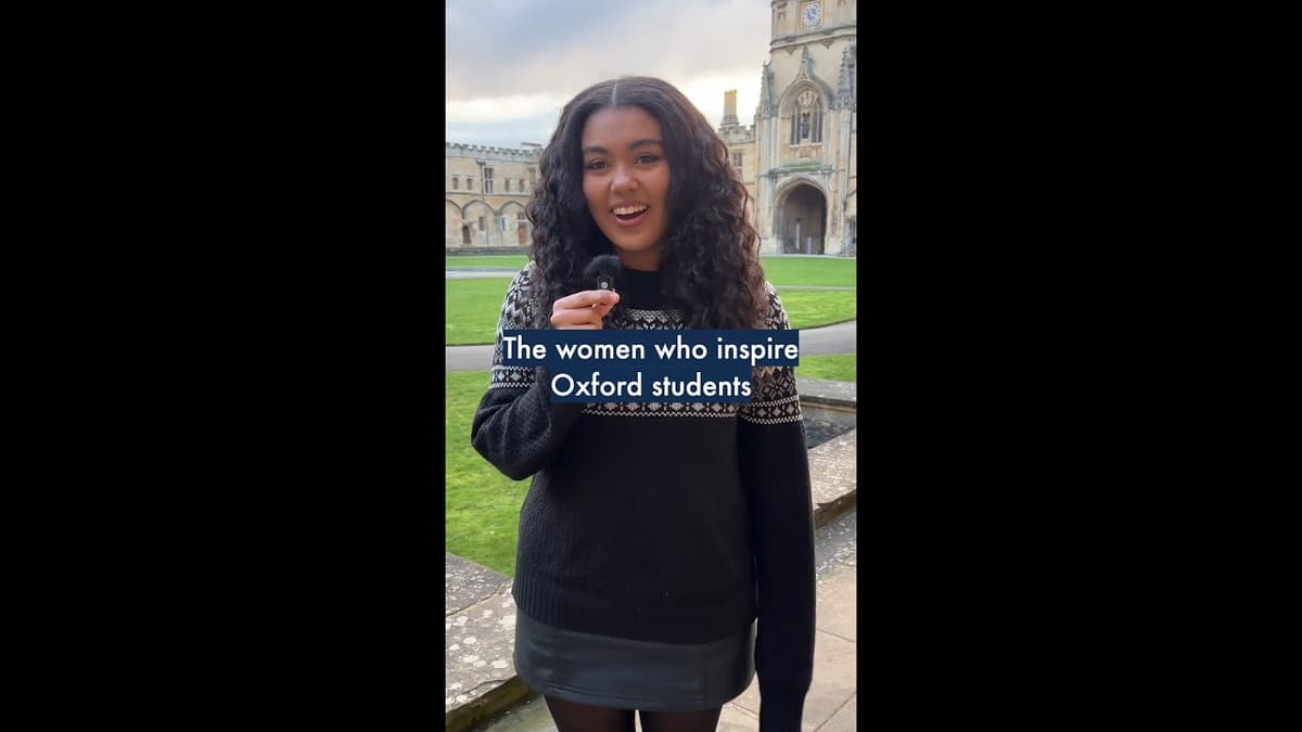 The Women Who Inspire Oxford Students #InternationalWomensDay