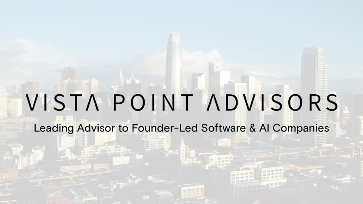 Leading M&A Advisor to Founder-Led Software & AI Companies | Vista Point Advisors