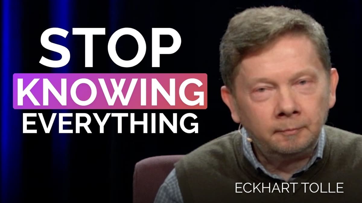 Not Knowing Is the Beginning of True Wisdom | Eckhart Tolle