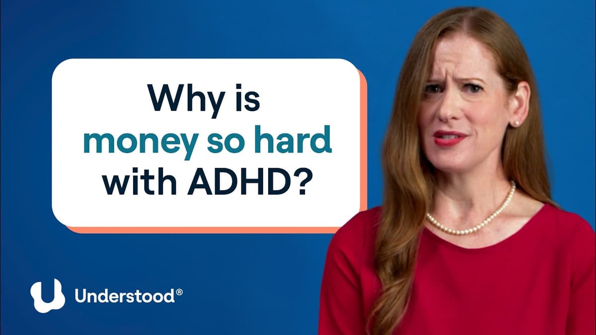 Why Is Money so Hard with ADHD? A Financial Therapist Explains | Experts Answer