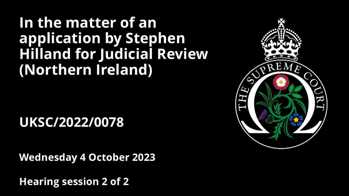 In the Matter of an Application by Stephen Hilland for Judicial Review (Northern Ireland)