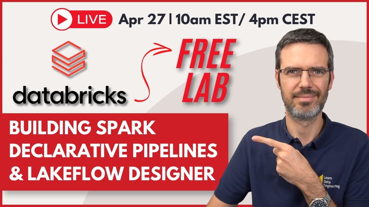 Free Lab: Building Spark Declarative Pipelines & Lakeflow Designer