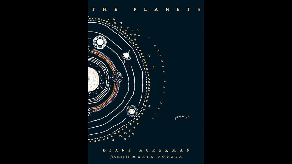 Book Club Edition: Diane Ackerman and “The Planets: A Cosmic Pastoral”