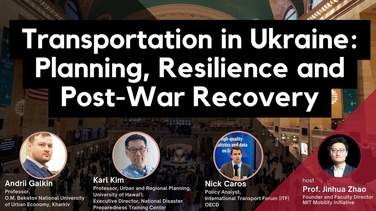 Transportation in Ukraine: Planning, Resilience and Post-War Recovery