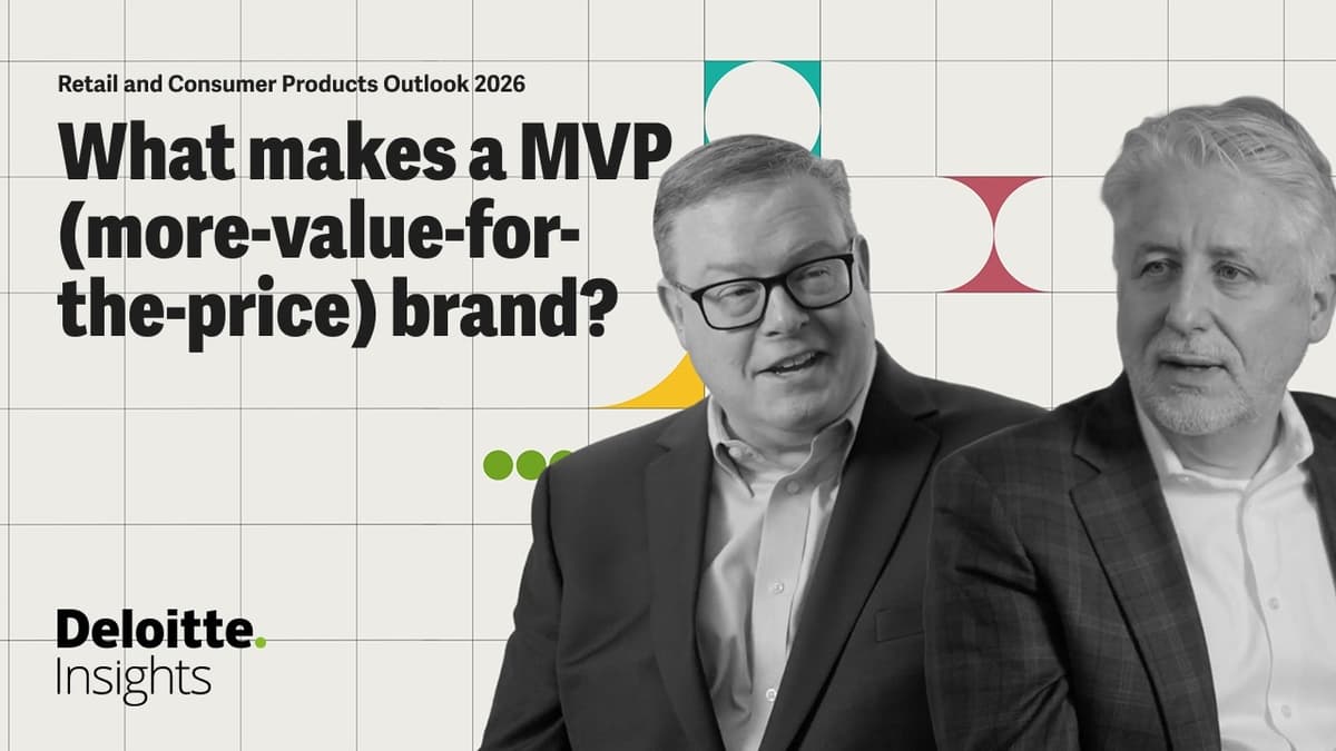 Rethinking Value Beyond Price | Retail and Consumer Products Outlooks 2026 | Deloitte Insights