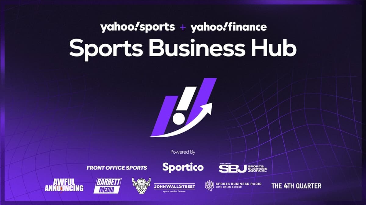 Sports Business Radio Joins Yahoo Sports Business Hub | Sports Business Radio Podcast