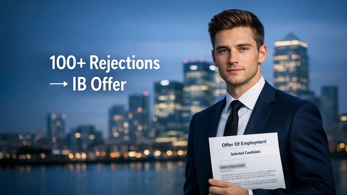 From 100+ Rejections to Investment Banking — This Student’s Story