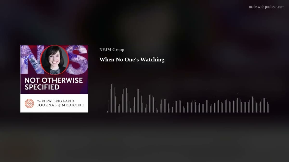 When No One's Watching