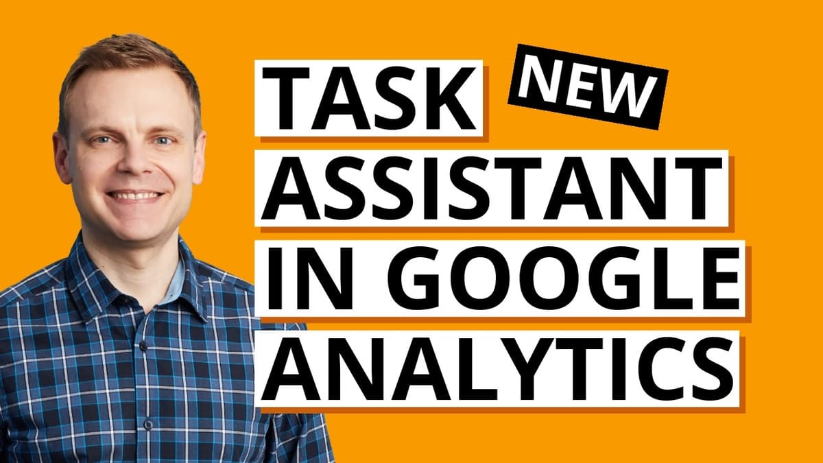 New: Task Assistant in Google Analytics – Check Your Setup