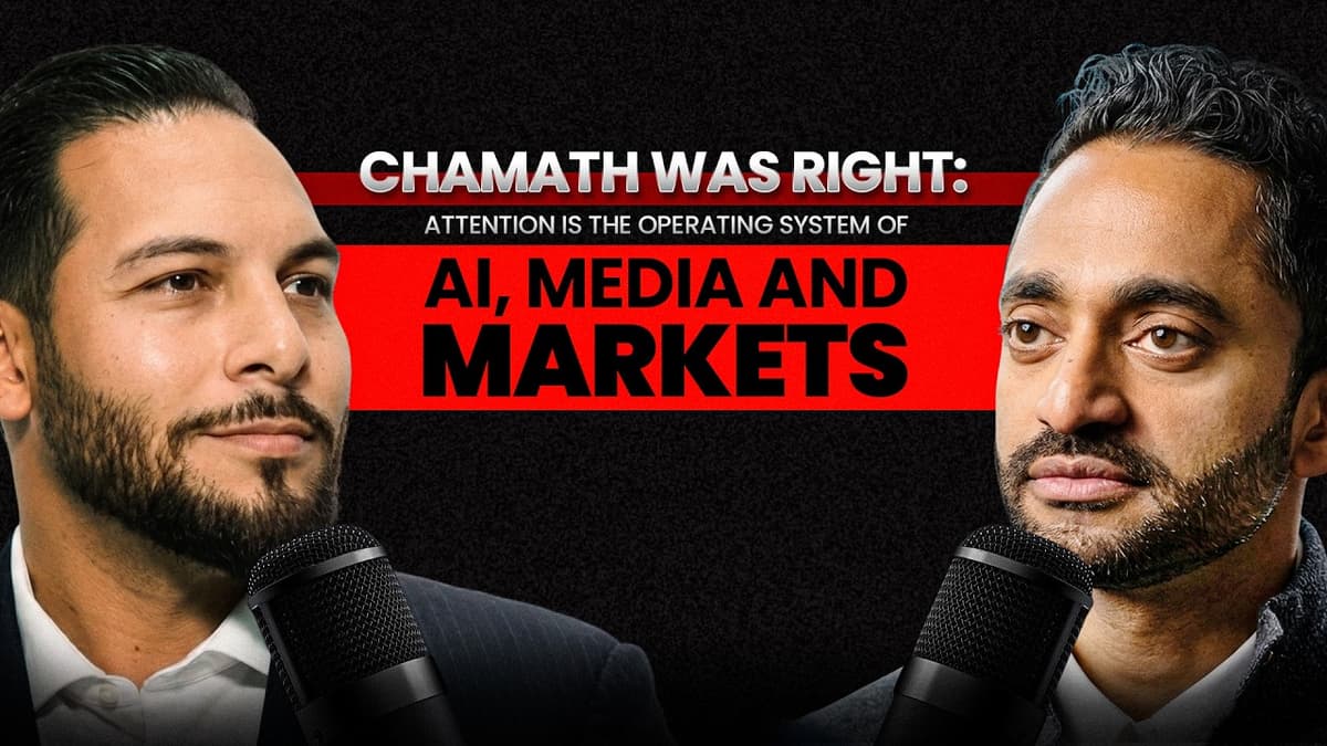 Chamath Was Right: Attention Is the Operating System of AI, Media, and Markets