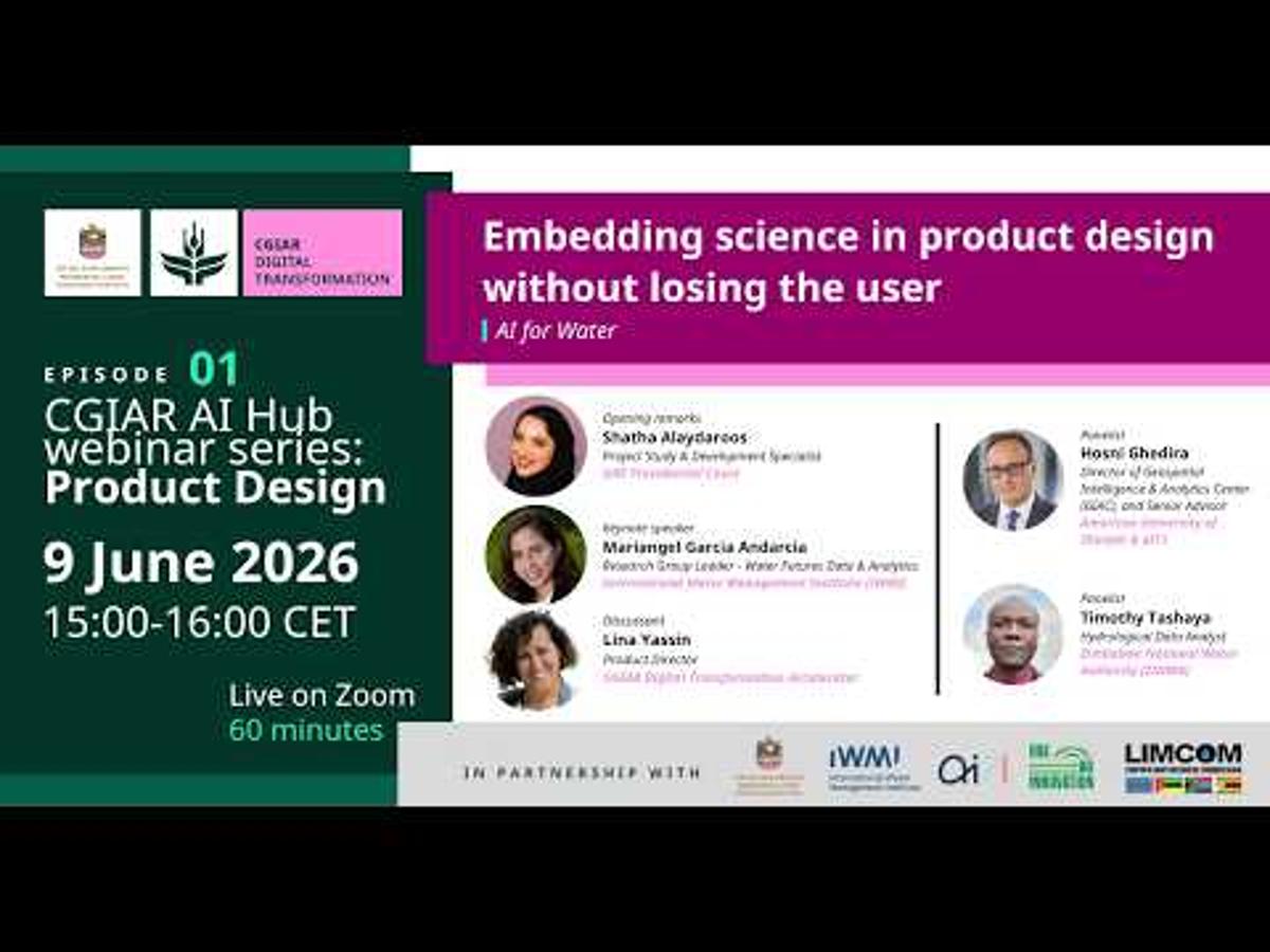 CGIAR AI Hub Webinar Series - Episode 1: Embedding Science in Product Design without Losing the User