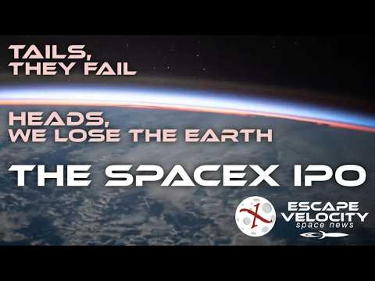 Tails, SpaceX Fails, Heads We Lose the Earth