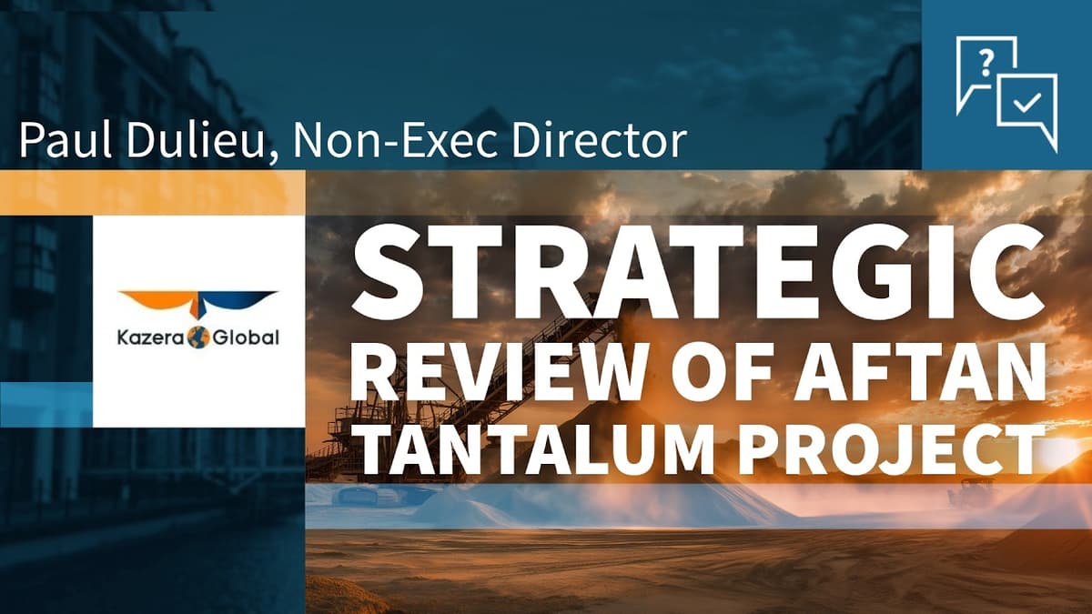 Kazera Global Strategic Review of Aftan Tantalum Project