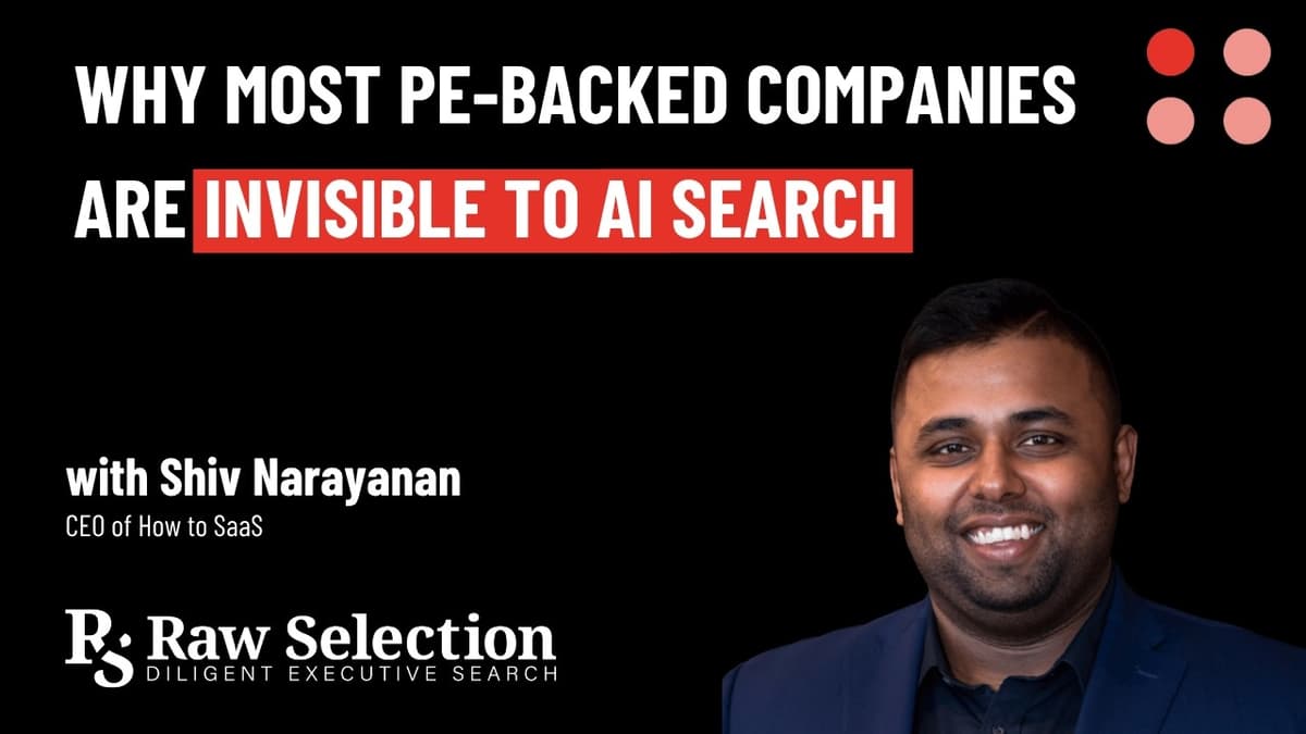 Why Most PE-Backed Companies Are Invisible to AI Search