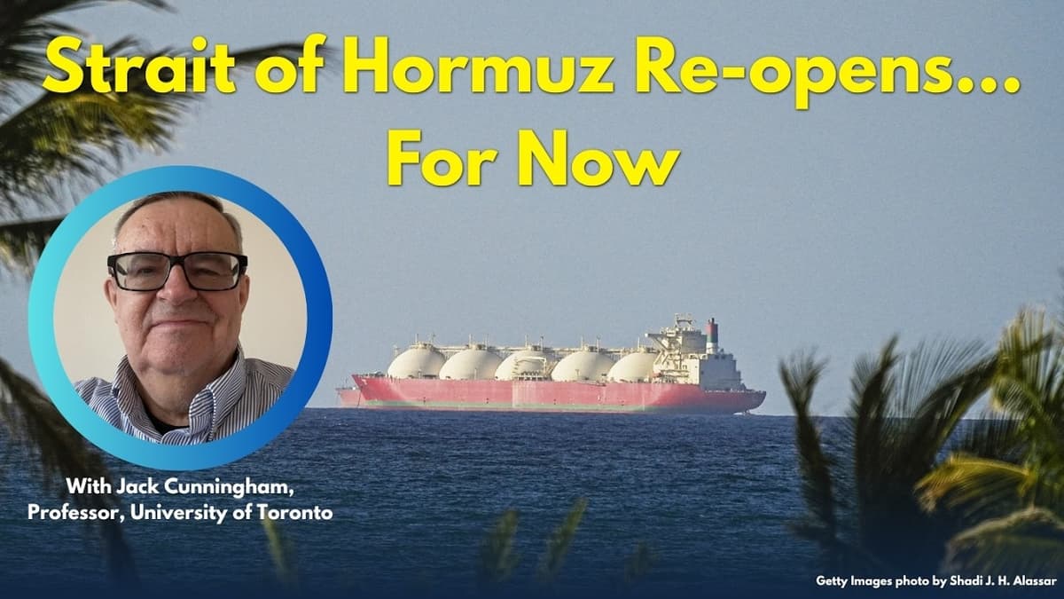 Strait of Hormuz Re-Opens, But Still Many Uncertainties