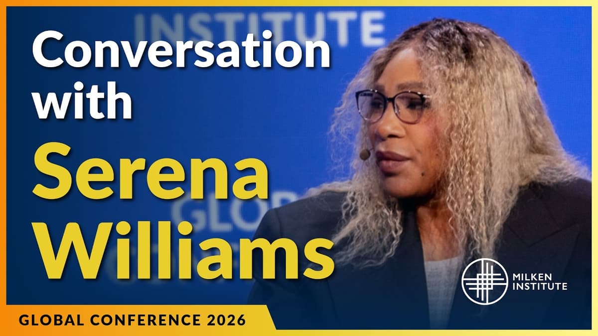Backing What's Next: A Conversation with Serena Williams | Global Conference 2026