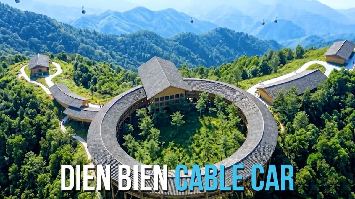 New Cable Car System in Điện Biên Province | Dự Án Cáp Treo Điện Biên