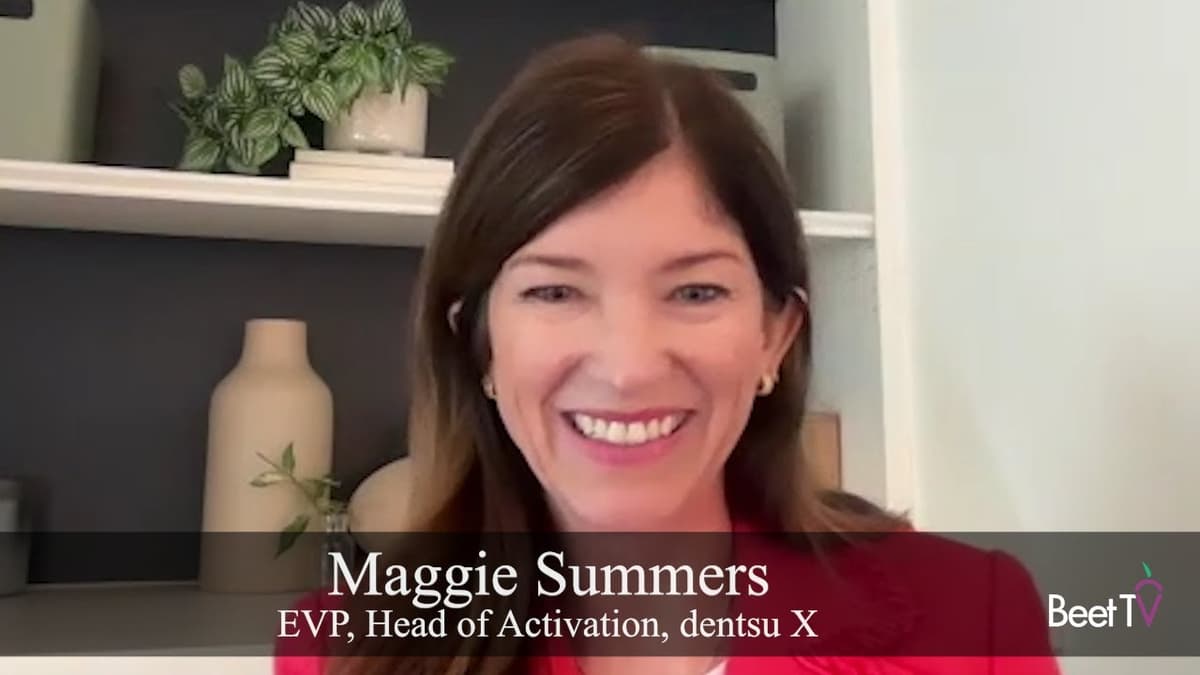 Dentsu X’s Maggie Summers: CTV Finally Hit Critical Mass for Performance Marketing