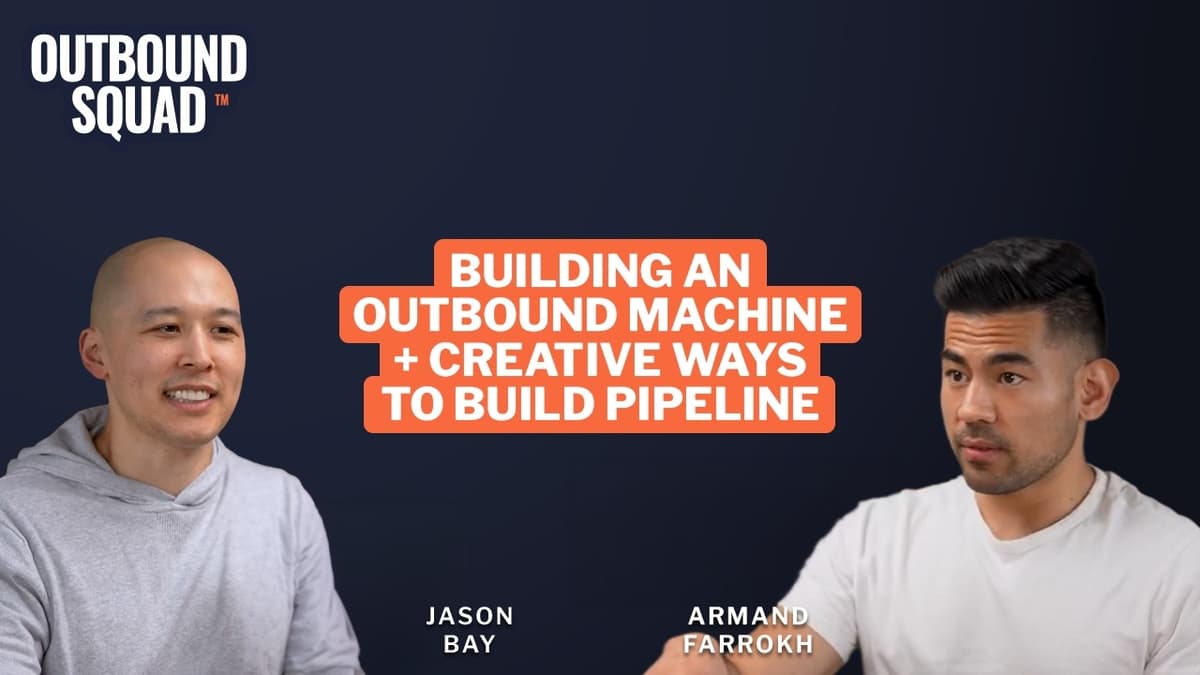 Armand Farrokh on Building an Outbound Machine + Creative Ways to Build Pipeline