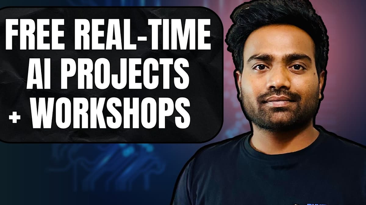 Complete FREE Real-Time AI Projects + Workshops for Beginners