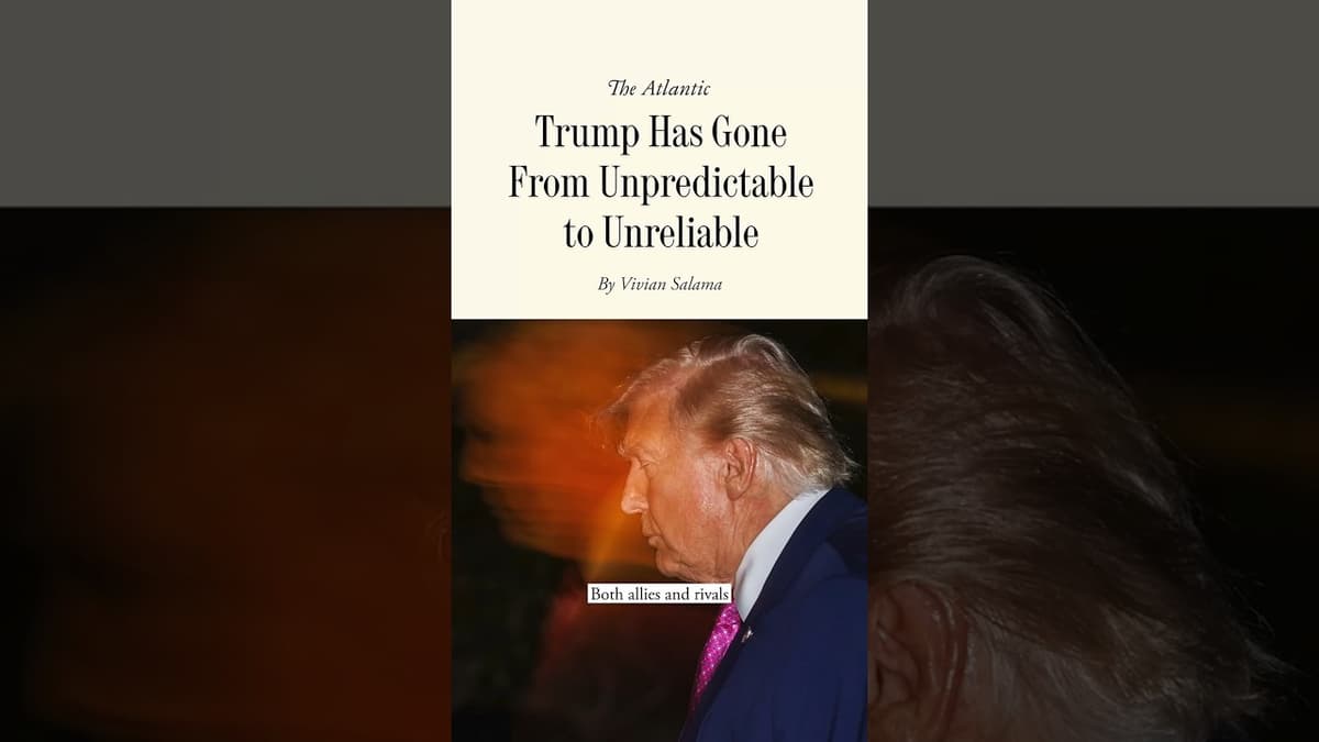 Trump Has Gone From Unpredictable to Unreliable