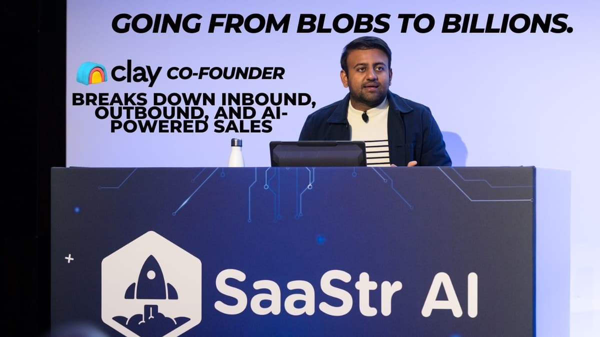 Going From Blobs to Billions. Clay's Co-Founder Breaks Down Inbound, Outbound, and AI-Powered Sales.