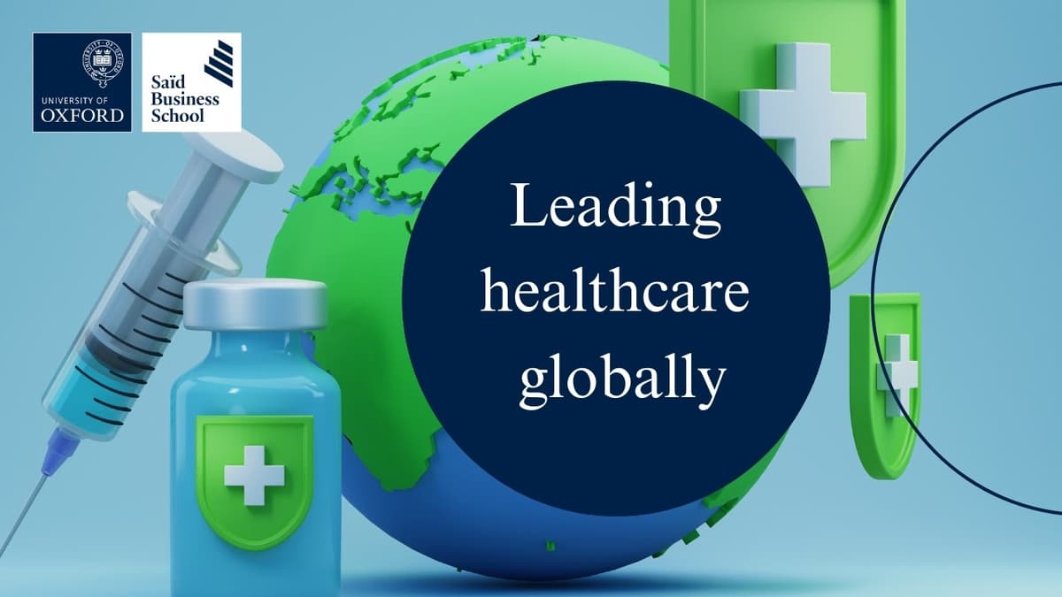 Leading Healthcare Globally: A Conversation with Oxford Alumni #alumni #healthcare